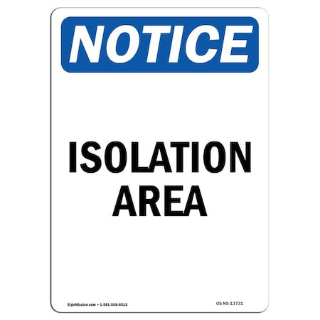 OSHA Notice, 12" Height, Peel And Stick Wall Graphic, 18" x 12", Landscape, Isolation Area Sign